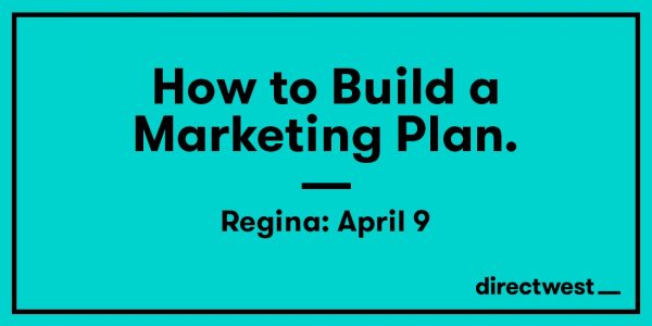 7 Key Takeaways from Directwest Learning Series: How to Build a Marketing Plan.